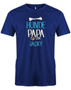 Hunde Papa Shirt mit Namen vom Hund - Männer Royalblau