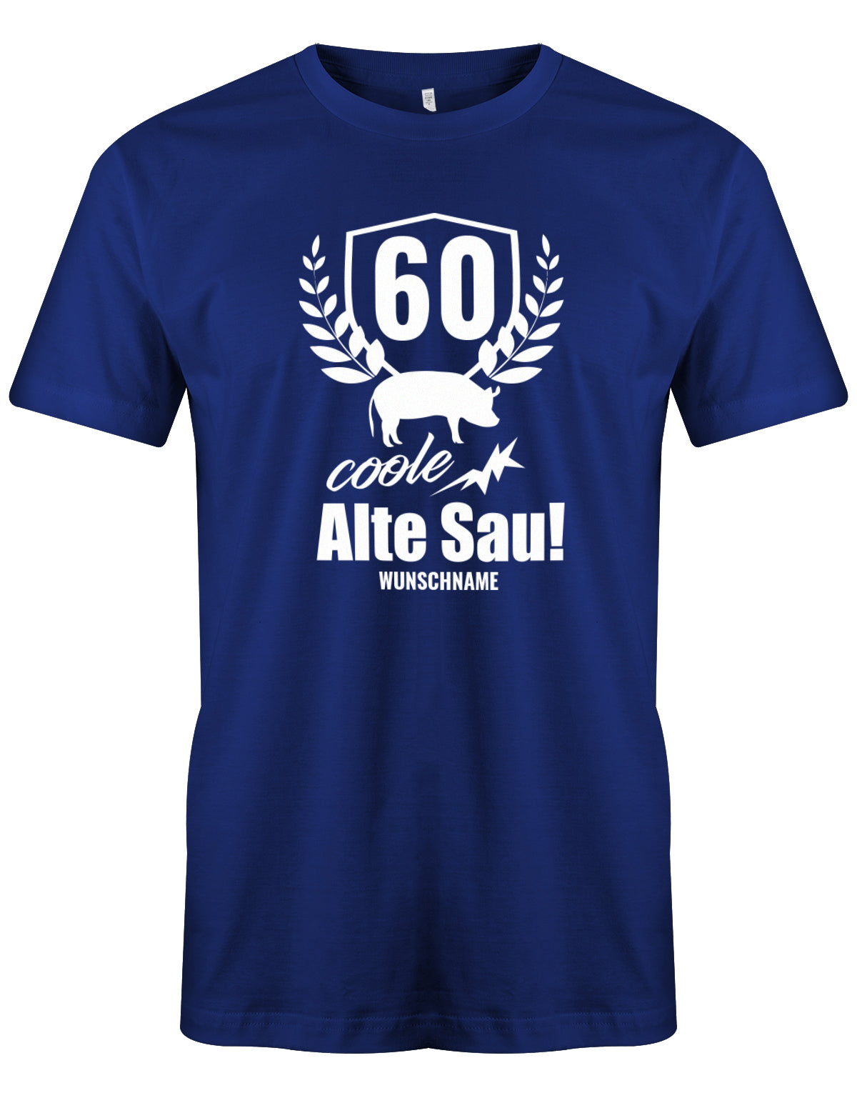 Lustiges T-Shirt zum 60. Geburtstag für den Mann Bedruckt mit 60 coole Alte Sau! mit Wunschname. Royalblau