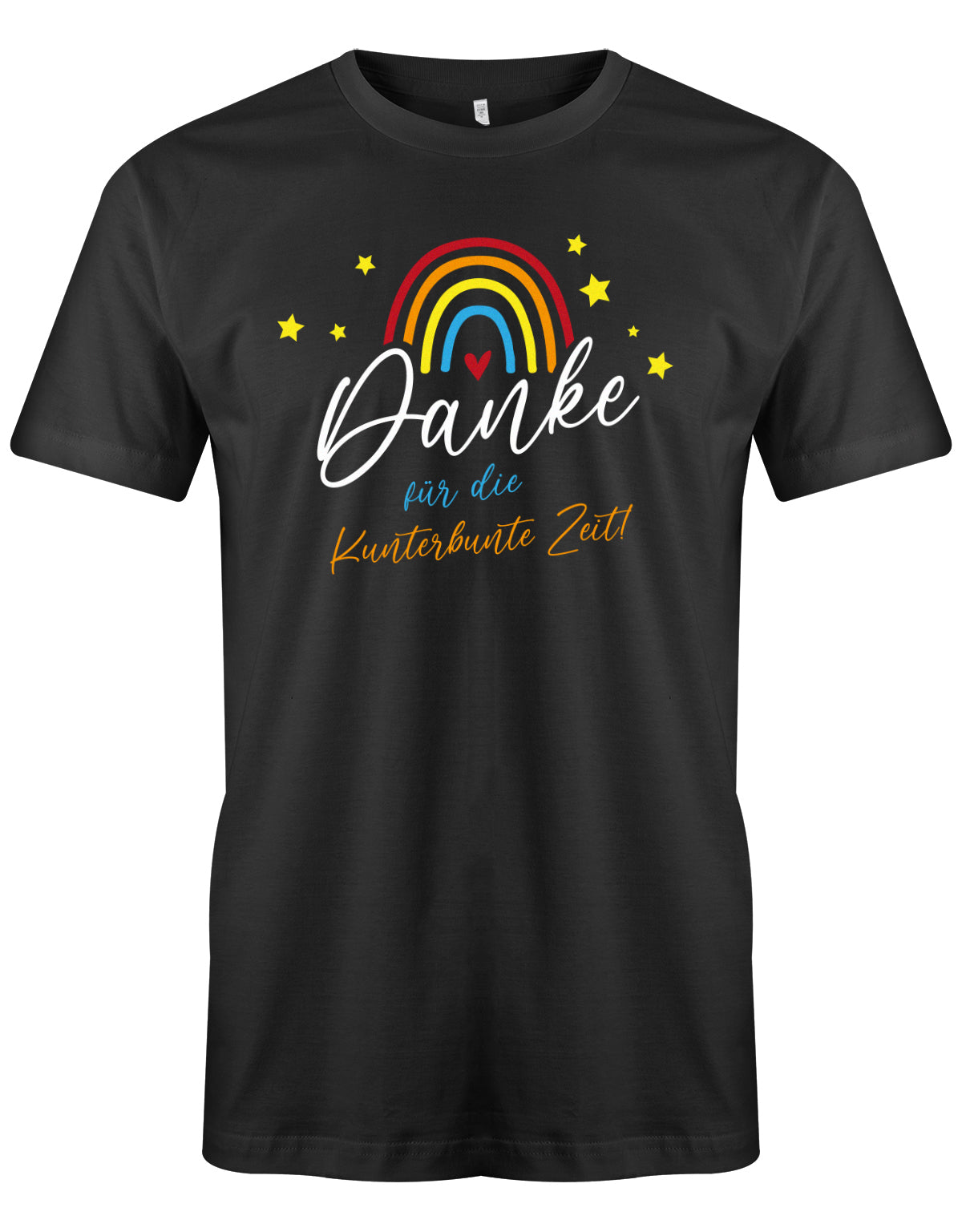 Danke für die Kunterbunter Zeit - Regenbogen - Erzieher Geschenk T-Shirt Schwarz