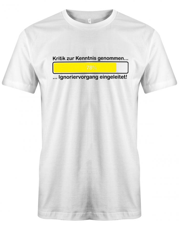 Kritik zur Kenntnis genommen - Lustige Sprüche - Herren T-Shirt myShirtStore Weiss