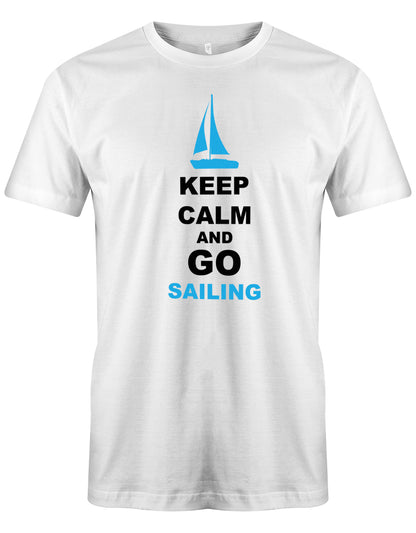 Das Segler t-shirt bedruckt mit "Keep Calm and go sailing - Bleiben Sie ruhig und gehen segeln". Weiss