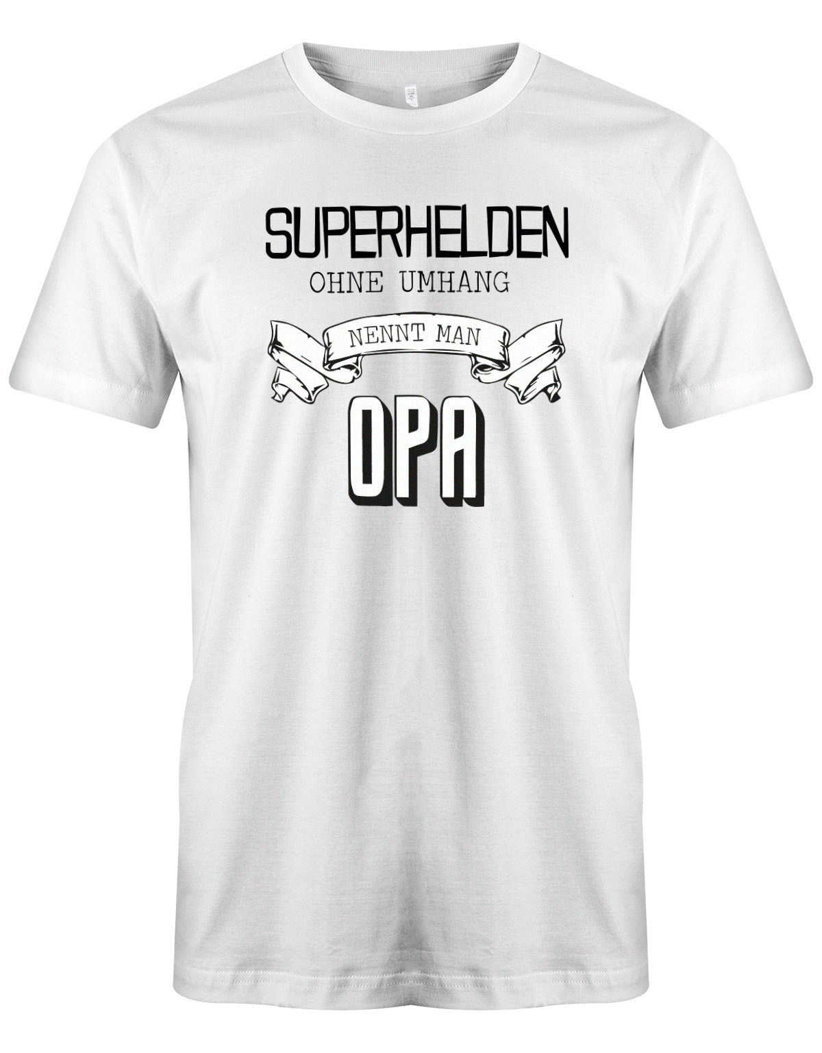 Opa T-Shirt – Superhelden ohne Umhang nennt man Opa Weiss