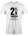 Sportmuffel Shirt - Nur noch zweimal joggen dann ist Weihnachten. Weiss