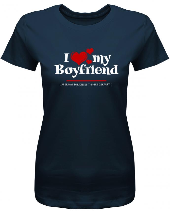 i-Love-my-Boyfriend-Ja-er-hat-mir-dieses-t-Shirt-gekauft-Damen-navy