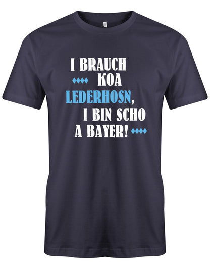 i-brauch-koa-lederhosn-i-bin-schon-a-bayer-herren-navy