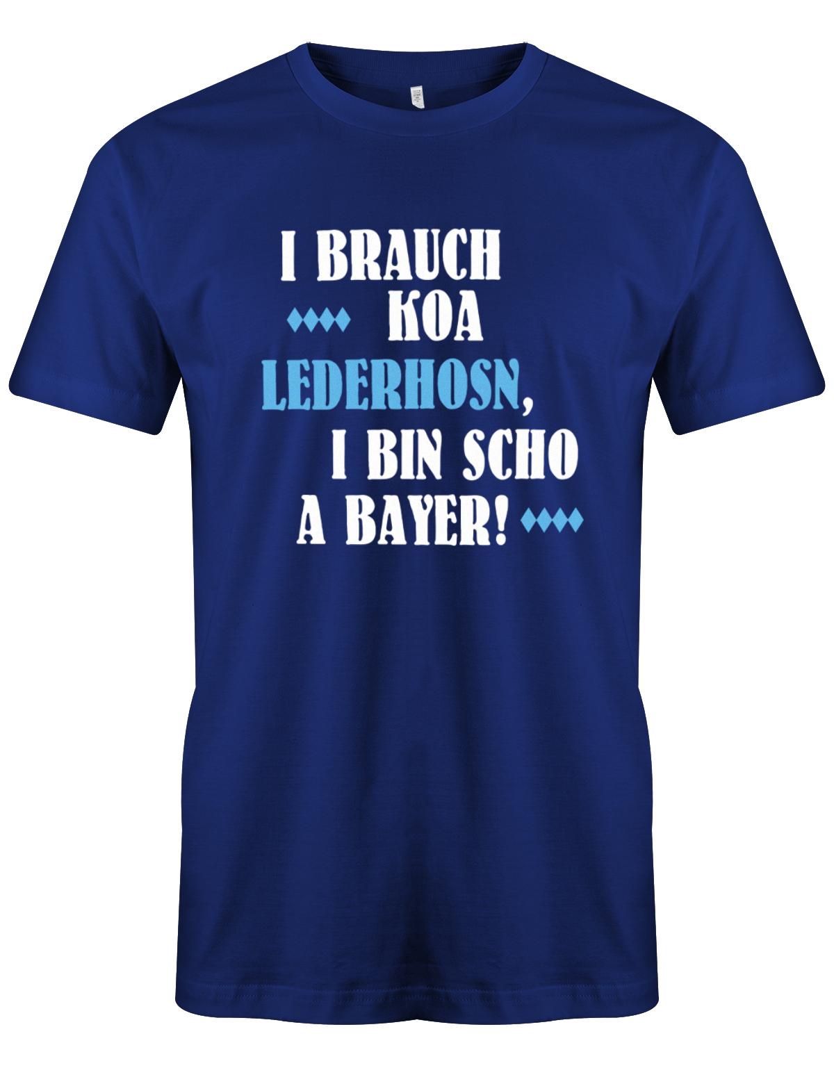 i-brauch-koa-lederhosn-i-bin-schon-a-bayer-herren-royalblau