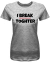 i-break-together-Damen-Shirt-Grau