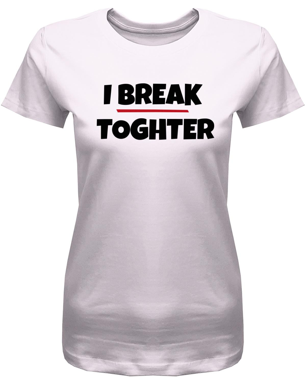 i-break-together-Damen-Shirt-Roda