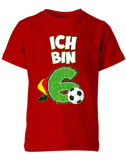 ich-bin-6-fussball-rote-gelbe-karte-geburtstag-fussballer-shirt-kinder-shirt-rot