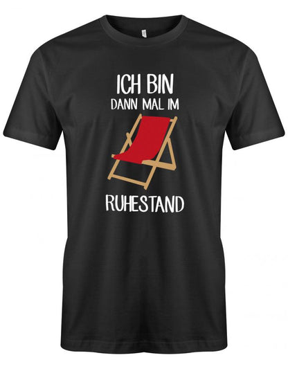 Rentner-Shirt 'Ich bin dann mal im Ruhestand Liegestuhl' für Männer, 2024 Edition, mit humorvollem Liegestuhl-Motiv und Spruch, gefertigt aus 100% hochwertiger Baumwolle, ideal als Geschenk für den Ruhestand schwarz