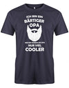 Opa T-Shirt – Ich bin ein bärtiger Opa wie ein normaler Opa, aber viel cooler. Navy