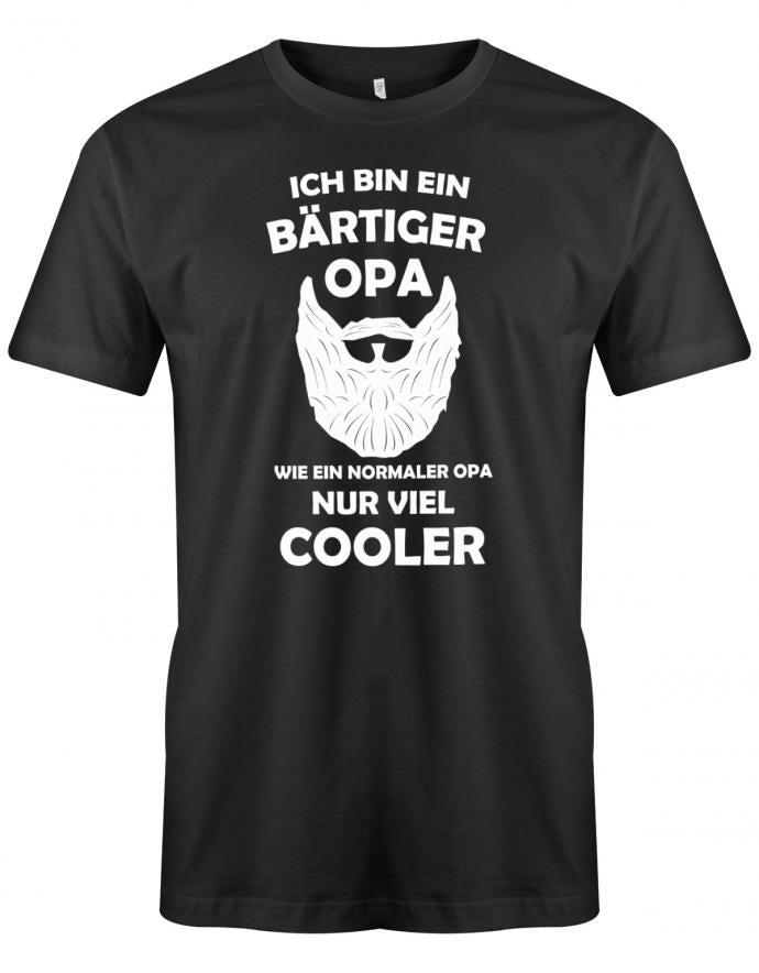 Opa T-Shirt – Ich bin ein bärtiger Opa wie ein normaler Opa, aber viel cooler. Schwarz