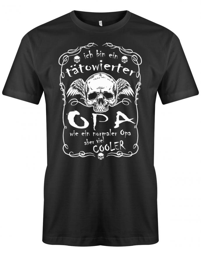 Opa T-Shirt – Ich bin ein tätowierter Opa wie ein normaler Opa, aber viel cooler mit Skelett Kopf Flügel. SChwarz