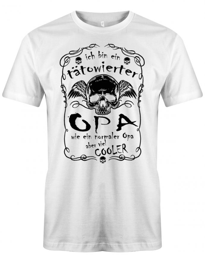Opa T-Shirt – Ich bin ein tätowierter Opa wie ein normaler Opa, aber viel cooler mit Skelett Kopf Flügel. Weiss