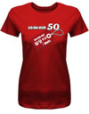 Lustiges T-Shirt zum 50 Geburtstag für die Frau Bedruckt mit Ich bin nicht 50. Ich bin 49,95 plus Mwst. Sonderpreis Etikett. Rot