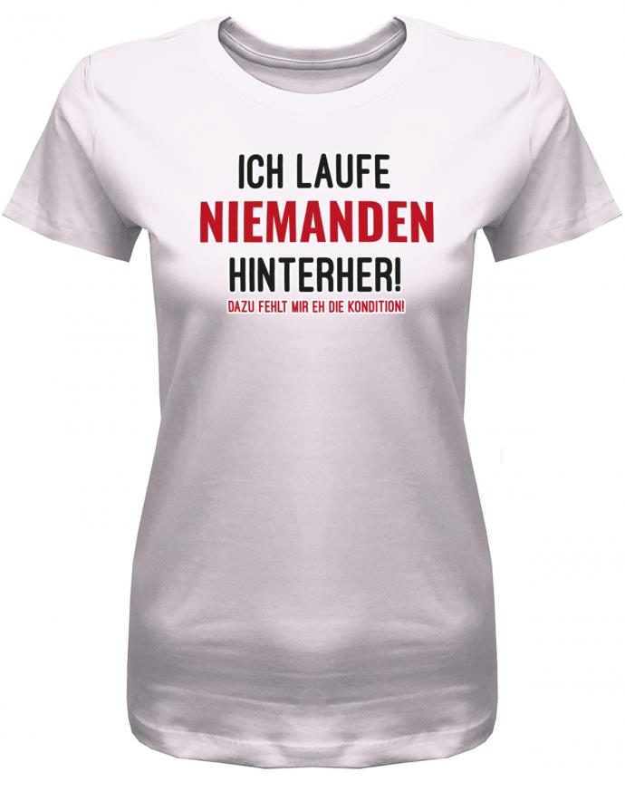 ich-laufe-niemanden-hinterher-damen-shirt-rosa