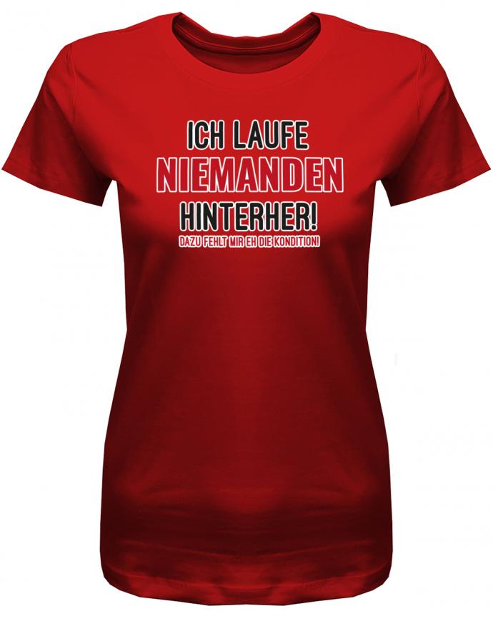 ich-laufe-niemanden-hinterher-damen-shirt-rot