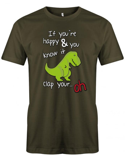 if-you-re-happy-and-you-know-it-clap-your-hands-Herren-Shirt-Army