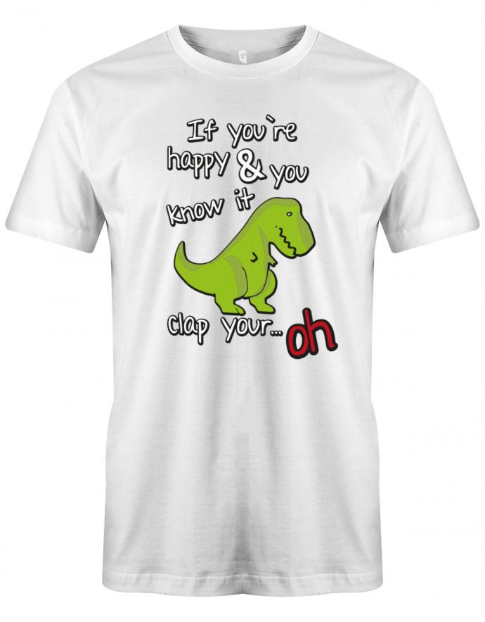if-you-re-happy-and-you-know-it-clap-your-hands-Herren-Shirt-Weiss