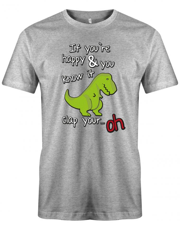 if-you-re-happy-and-you-know-it-clap-your-hands-Herren-Shirt-grau