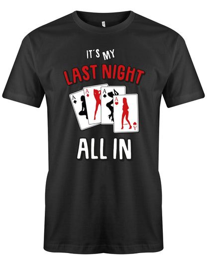 its-my-last-night-all-in-jga-Herren-Shirt-Schwarz