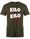 Lustiges Sprüche Shirt - Kilo für Kilo Qualität Army