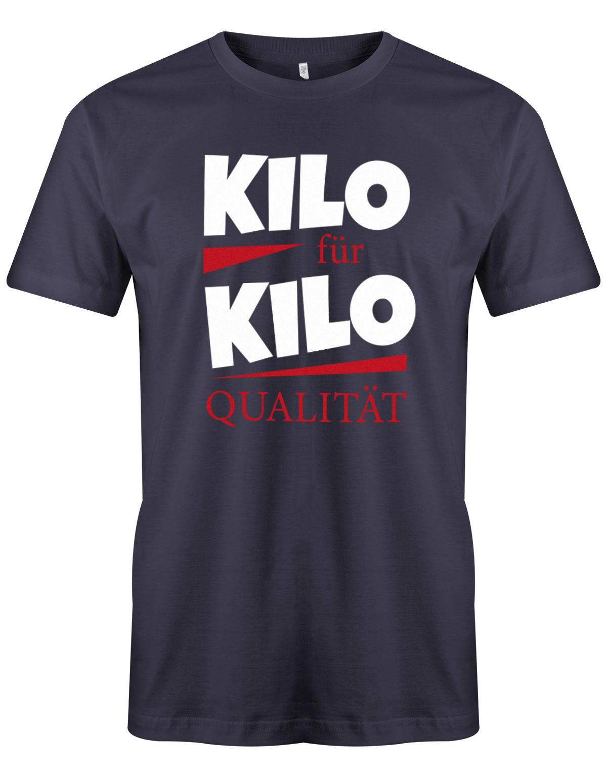 Lustiges Sprüche Shirt - Kilo für Kilo Qualität Navy