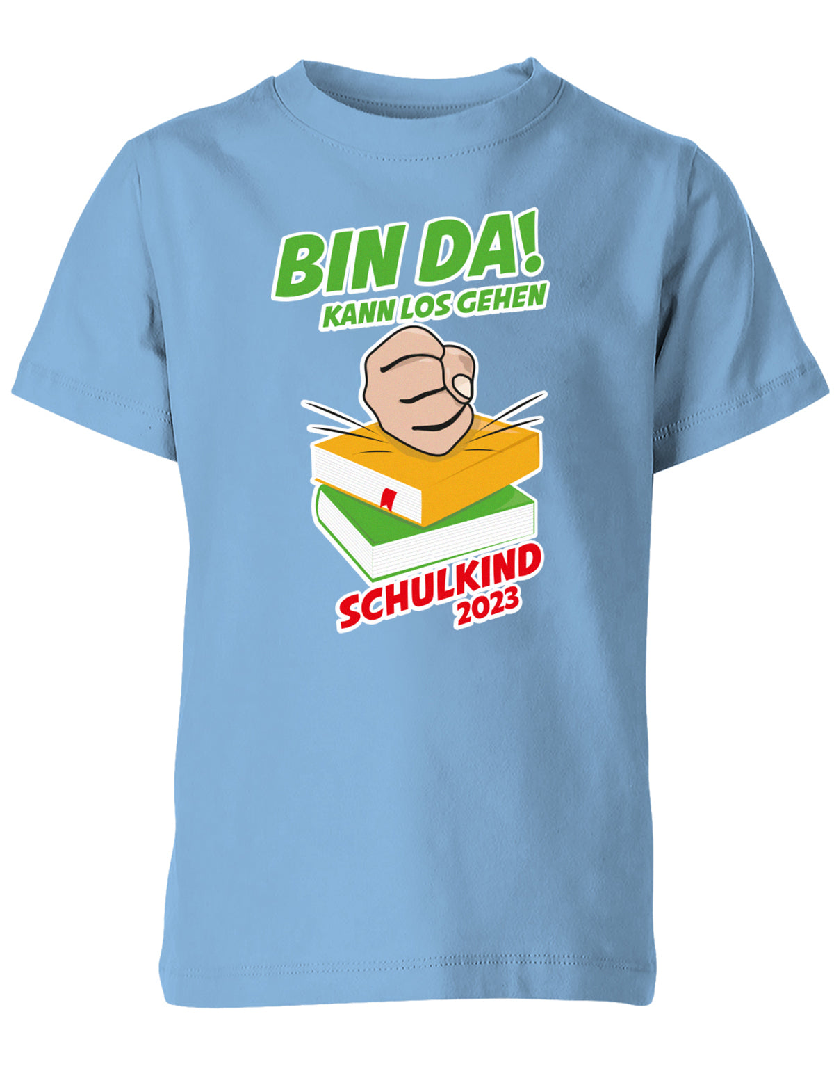 Bin Da kann los gehen Faust auf Bücher Schulkind 2023 - Einschulung Kinder T Shirt Hellblau