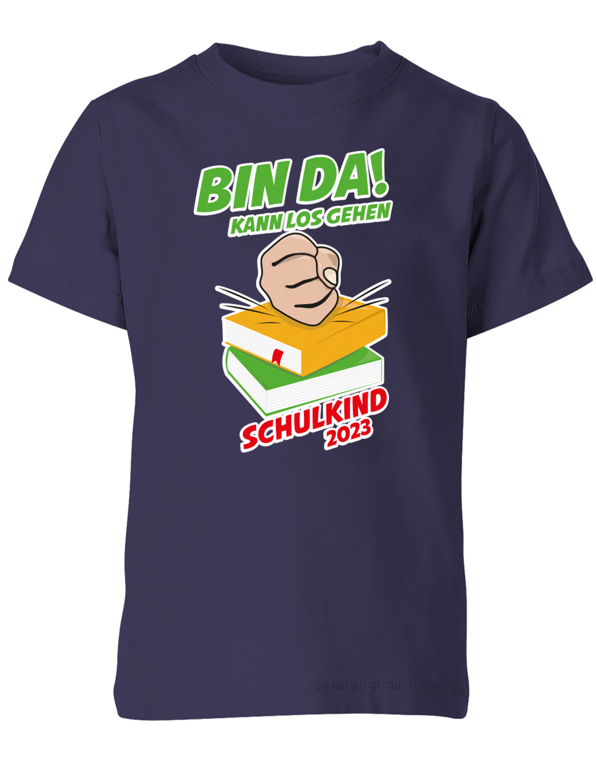 Bin Da kann los gehen Faust auf Bücher Schulkind 2023 - Einschulung Kinder T Shirt Navy