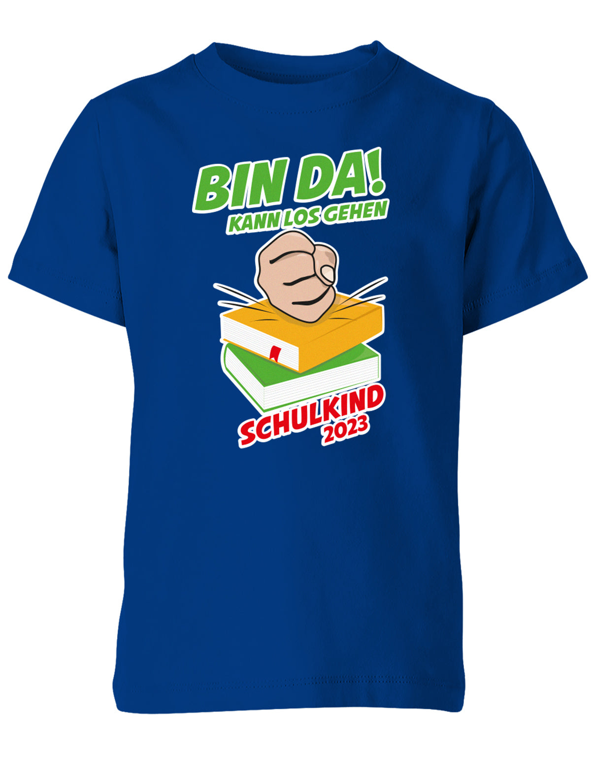 Bin Da kann los gehen Faust auf Bücher Schulkind 2023 - Einschulung Kinder T Shirt Royalblau