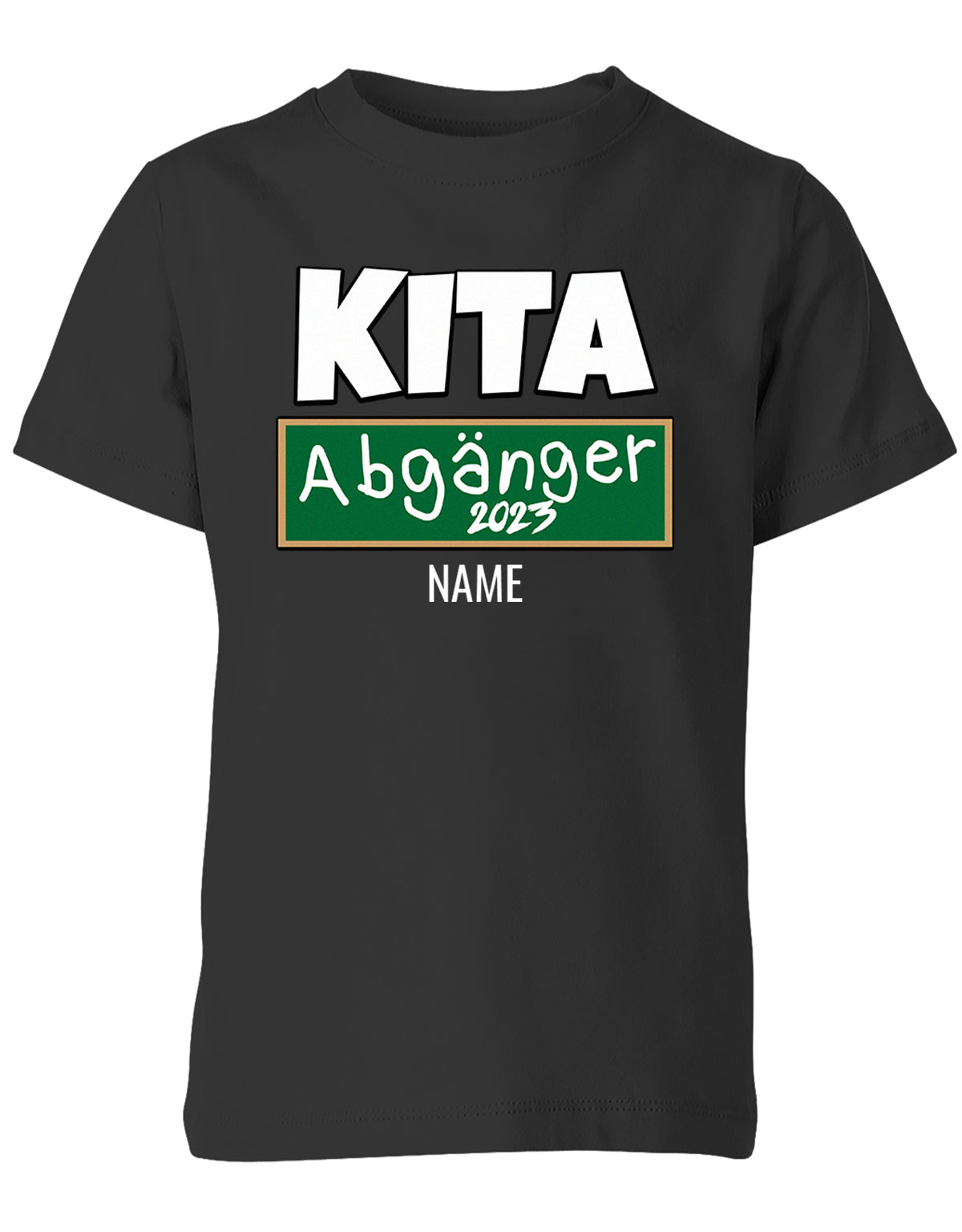Kita Abgänger 2023 Tafel - mit Name Kita Abgänger 2023 T-Shirt Schwarz