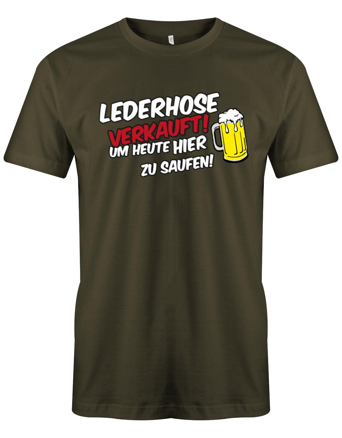 lederhose-verkauft-um-heute-hier-zu-saufen-herren-Shirt-Army