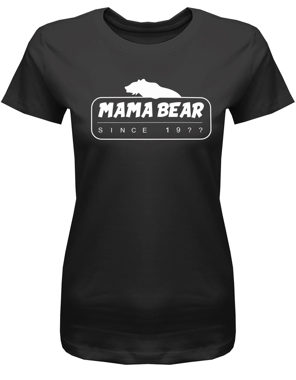 mama-Bear-Since-Wunschjahr-Damen-mama-Shirt-SChwarz
