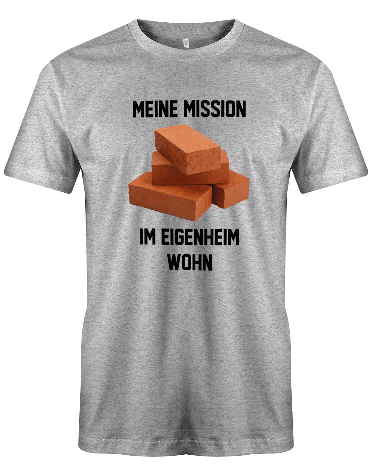 meine-mission-im-eigenheim-wohn-herren-Handwerker-Shirt-Bauherr-Herren-Grau