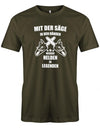 Holzfäller Shirt - Mit der Säge in den Händen werden Helden zu Legenden. Army