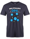 Opa T-Shirt – Multitalent Opa - Geldgeber - Reparateur - Beschützer - Vorleser - Spielpartner - Bester Freund - Zuhörer - Sponsor - Chauffeur. Navy