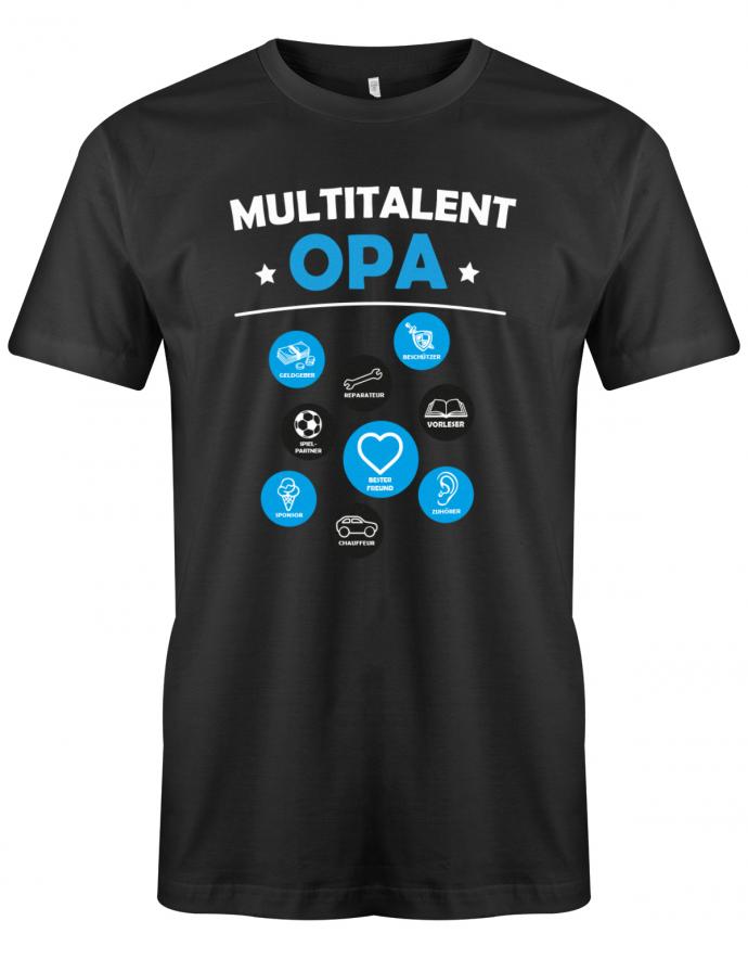 Opa T-Shirt – Multitalent Opa - Geldgeber - Reparateur - Beschützer - Vorleser - Spielpartner - Bester Freund - Zuhörer - Sponsor - Chauffeur. Schwarz