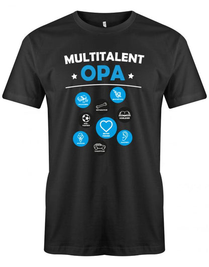 Opa T-Shirt – Multitalent Opa - Geldgeber - Reparateur - Beschützer - Vorleser - Spielpartner - Bester Freund - Zuhörer - Sponsor - Chauffeur. Schwarz