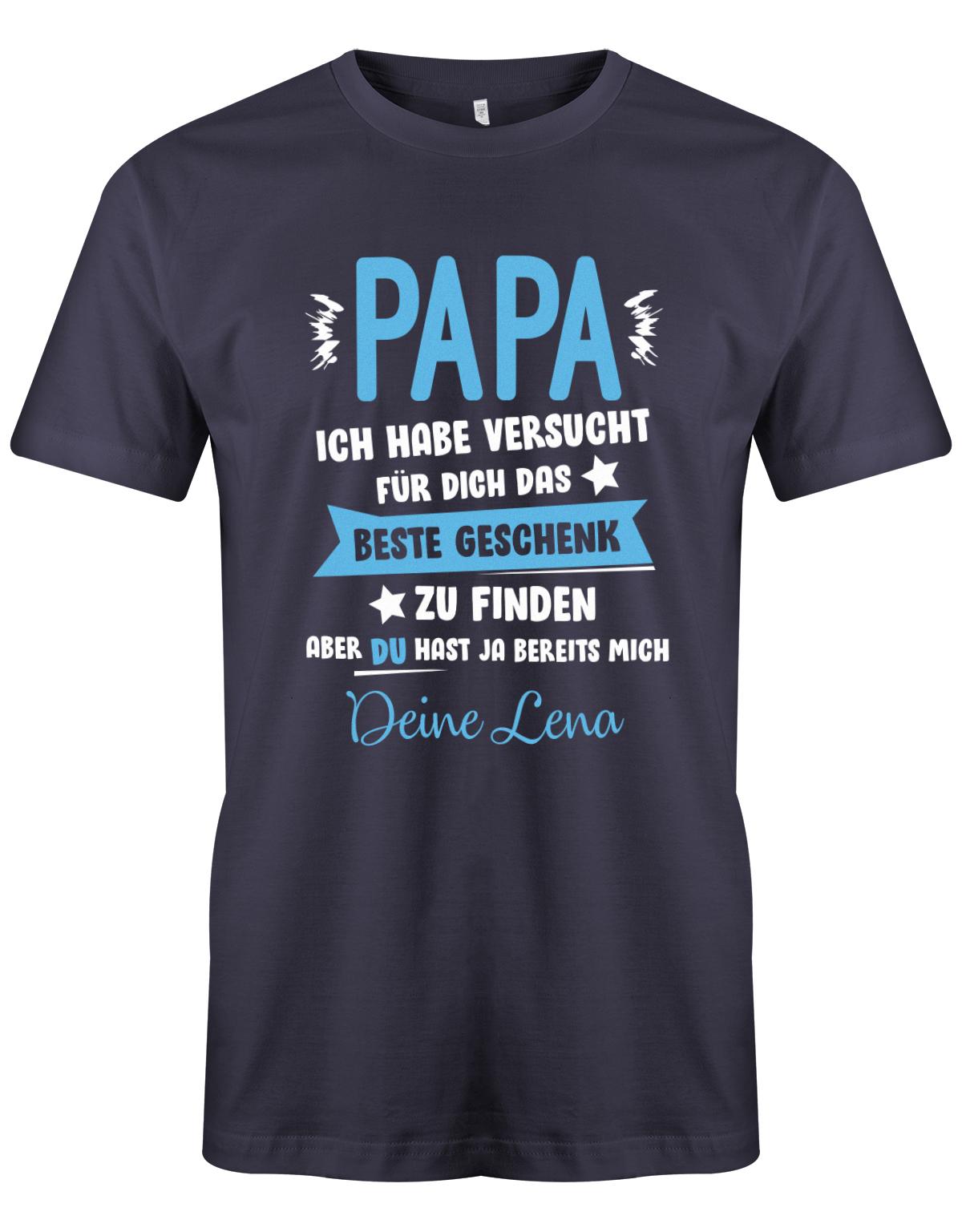 Papa ich habe versucht das beste Geschenk zu finden hast ja mich - Wunschname - Papa Shirt Herren Navy