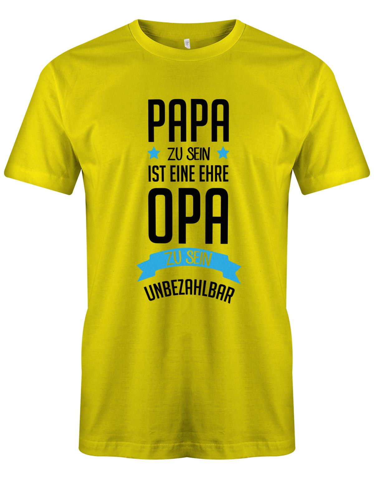 Opa T-Shirt Spruch für den werdenden Opa. Papa zu sein, ist eine Ehre, Opa zu sein unbezahlbar. Gelb