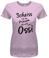 scheiss-auf-den-prinzen-ich-will-ein-ossi-damen-shirt-rosa