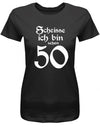 Lustiges T-Shirt zum 50. Geburtstag für die Frau Bedruckt mit Scheisse ich bin schon 50. Schwarz