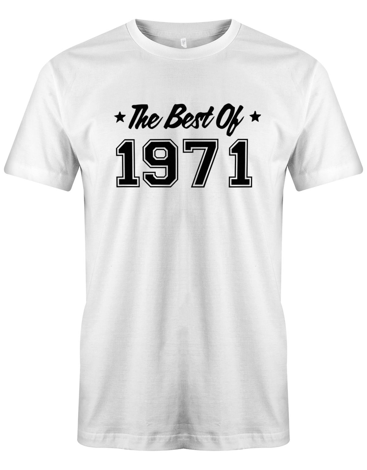 the-best-of-1971-geburtstag-herren-shirt-weiss