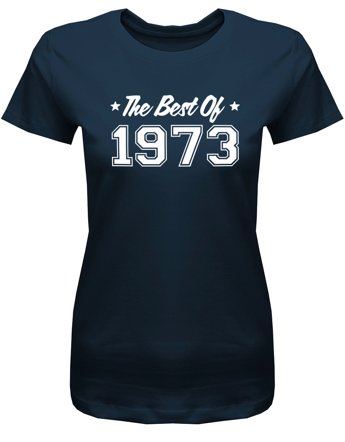 The Best of 1973 - Jahrgang 1973 Geschenk Frauen Shirt