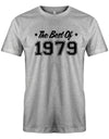 The best of 1979 Geburtstag - Jahrgang 1979 Geschenk Männer Shirt