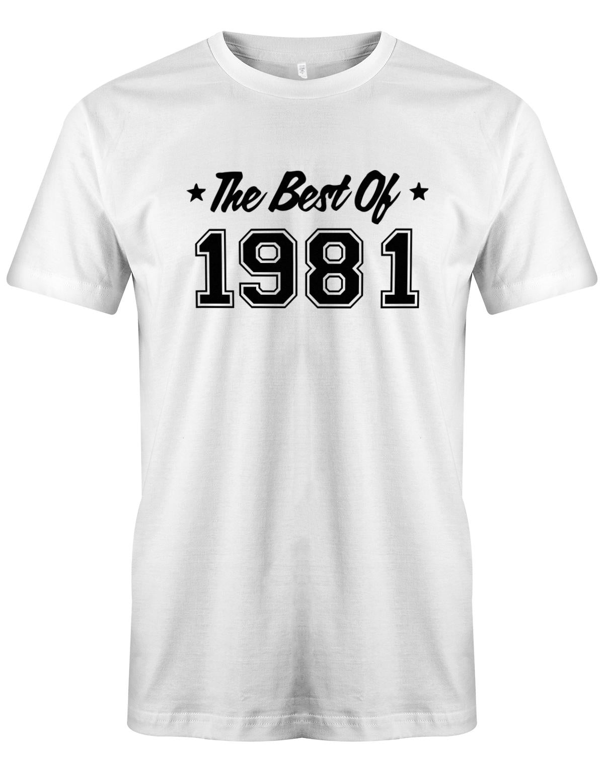 the-best-of-1981-geburtstag-herren-shirt-weiss