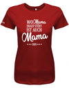 wo-mama-drauf-steht-ist-auch-mama-drin-damen-shirt-rot