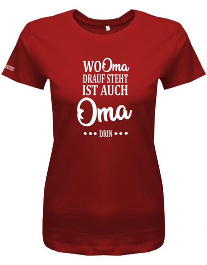 wo-oma-drauf-steht-ist-auch-oma-drin-damen-shirt-rot