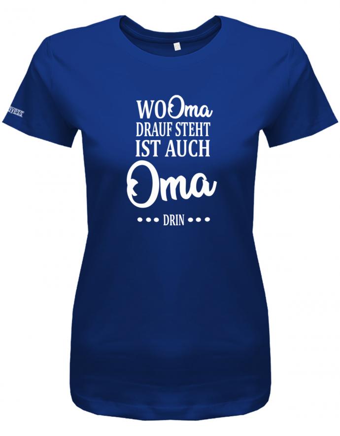 wo-oma-drauf-steht-ist-auch-oma-drin-damen-shirt-royalblau