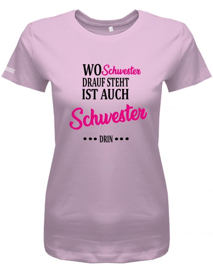 wo-schwester-drauf-steht-ist-auch-schwester-drin-damen-shirt-rosa